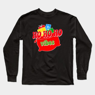 Merry Christmas Ho Ho Ho Vibes Long Sleeve T-Shirt